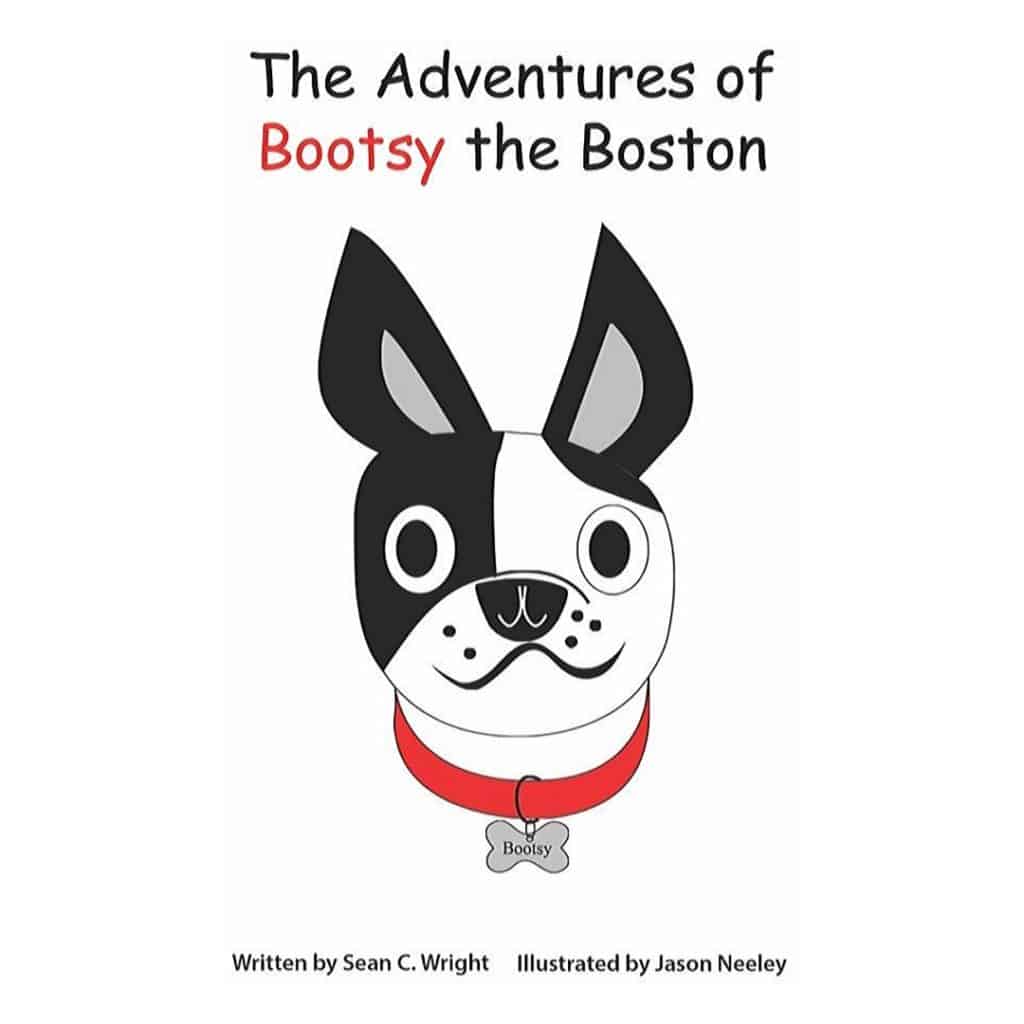 The Adventures Of Bootsy The Boston with Sean C. Wright